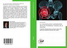Capa do livro de La reconstruction acétabulaire dans les Prothèses Totales de la Hanche 