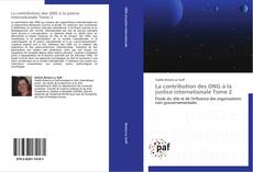 Bookcover of La contribution des ONG à la justice internationale Tome 2