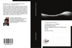 Capa do livro de La femme, un corps problématique   chez Robbe-Grillet et Manuel Puig 