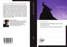 Capa do livro de La danse du Tutuguri ou le rite du soleil noir 