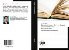 Bookcover of Caractéristiques des voyelles et consonnes finales Vietnamiennes