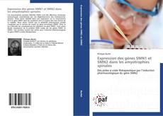 Bookcover of Expression des gènes SMN1 et SMN2 dans les amyotrophies spinales