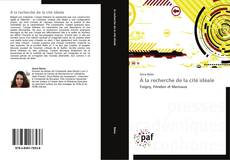 Capa do livro de À la recherche de la cité idéale 