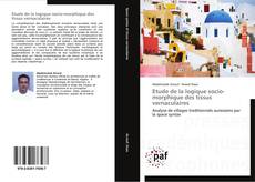 Bookcover of Etude de la logique socio-morphique des tissus vernaculaires