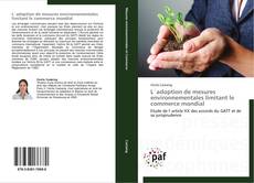 Bookcover of L´adoption de mesures environnementales limitant le commerce mondial