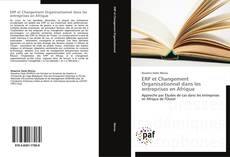 ERP et Changement Organisationnel dans les entreprises en Afrique kitap kapağı