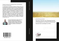 Buchcover von Savoirs locaux et changements climatiques au Nord-Cameroun