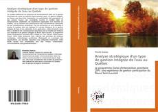 Bookcover of Analyse stratégique d'un type de gestion intégrée de l'eau au Québec