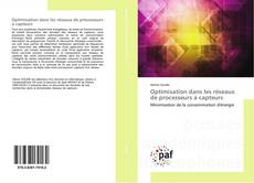 Capa do livro de Optimisation dans les réseaux de processeurs à capteurs 