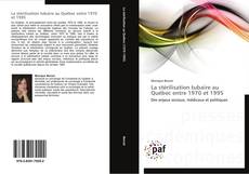 Portada del libro de La stérilisation tubaire au Québec entre 1970 et 1995