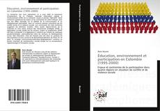 Éducation, environnement et participation en Colombie (1995-2000) kitap kapağı