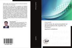 Bookcover of Difficultés de prononciation et de perception de voyelles du français