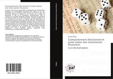 Bookcover of Comportement décisionnel et juste valeur des instruments financiers