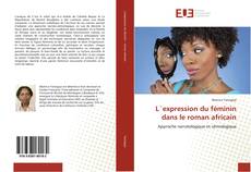 Capa do livro de L`expression du féminin dans le roman africain 