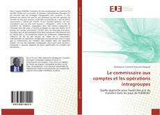 Bookcover of Le commissaire aux comptes et les opérations intragroupes
