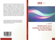 Capa do livro de Modélisation de la cinétique de dégradation des films de PEBD 