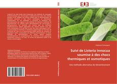 Suivi de Listeria innocua soumise à des chocs thermiques et osmotiques kitap kapağı