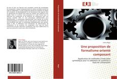 Capa do livro de Une proposition de formalisme orienté composant 