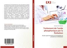 Traitement de l’acide phosphorique par la flottation kitap kapağı