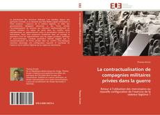 Buchcover von La contractualisation de compagnies militaires privées dans la guerre