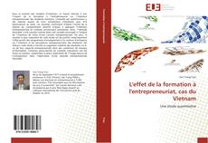 Buchcover von L'effet de la formation à l'entrepreneuriat, cas du Vietnam