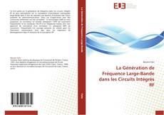 Bookcover of La Génération de Fréquence Large-Bande dans les Circuits Intégrés RF