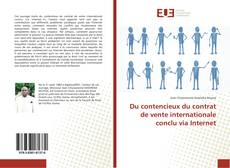 Portada del libro de Du contencieux du contrat de vente internationale conclu via Internet