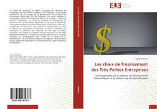 Bookcover of Les choix de financement des Très Petites Entreprises