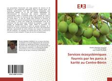 Обложка Services écosystémiques fournis par les parcs à karité au Centre-Bénin
