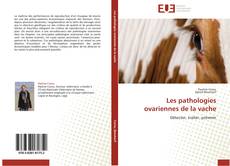 Les pathologies ovariennes de la vache kitap kapağı