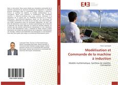 Bookcover of Modélisation et Commande de la machine à induction