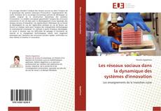 Bookcover of Les réseaux sociaux dans la dynamique des systèmes d'innovation