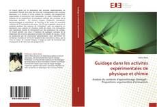 Guidage dans les activités expérimentales de physique et chimie kitap kapağı