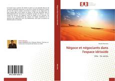 Capa do livro de Négoce et négociants dans l'espace idrisside 