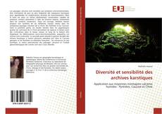 Bookcover of Diversité et sensibilité des archives karstiques