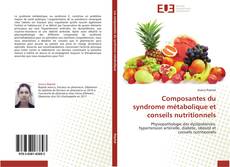 Portada del libro de Composantes du syndrome métabolique et conseils nutritionnels