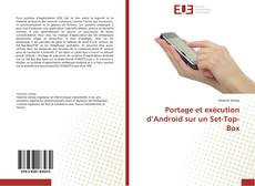 Portage et exécution d’Android sur un Set-Top-Box kitap kapağı