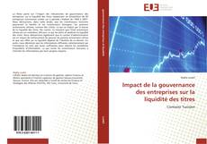 Bookcover of Impact de la gouvernance des entreprises sur la liquidité des titres