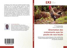 Bookcover of Orientation des croisements avec les poules de race locale