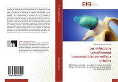 Buchcover von Les infections sexuellement transmissibles en milieux urbains