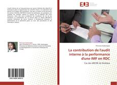 Bookcover of La contribution de l'audit interne à la performance d'une IMF en RDC