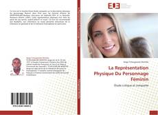 La Représentation Physique Du Personnage Féminin kitap kapağı