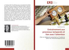 Capa do livro de Entrainement aux processus temporels et lien avec l’attention 