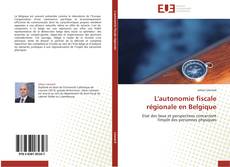 Buchcover von L'autonomie fiscale régionale en Belgique