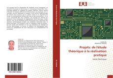 Buchcover von Projets: de l'étude théorique à la réalisation pratique