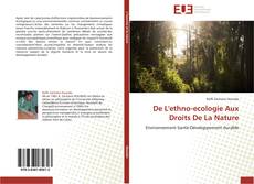Couverture de De L'ethno-ecologie Aux Droits De La Nature