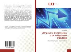 Bookcover of UEP pour la transmission d’un codestream JPEG2000