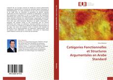 Borítókép a  Catégories Fonctionnelles et Structures Argumentales en Arabe Standard - hoz