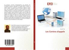 Bookcover of Les Centres d'appels