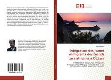 Buchcover von Intégration des jeunes immigrants des Grands Lacs africains à Ottawa